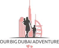 Our Big Dubai Adventure